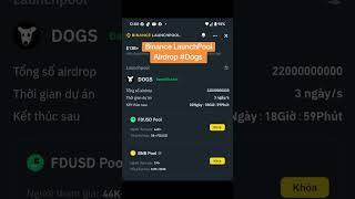 Sàn #Binance Đã Chính thức LaunchPool để nhận Airdrop #Dogs, Bạn cần có sẵn #BNB hoặc #FDussdt