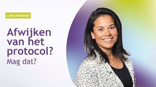 Vilans lunch-webinar: Afwijken van het protocol, mag dat?