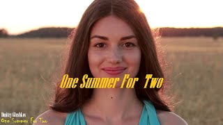 Dmitry Glushkov - One Summer For Two