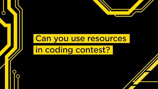 Can you use resources in coding contest?