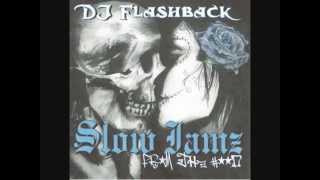 Dj Flashback Chicago, Slow Jamz from Tha Hood