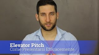 Elevator Pitch: Come Presentarsi Efficacemente.