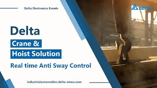 Delta Crane and Hoist Solution - Real time Anti Sway Control