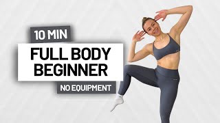 10 MIN FULL BODY WORKOUT - No Equipment (Beginner Friendly)