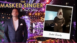 Cadet Sharky: The Masked Singer St. Paul's Edition