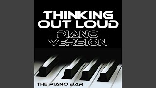 Thinking out Loud (Piano Version)