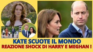 KATE SCUOTE IL MONDO - REAZIONE SHOCK DI HARRY E MEGHAN!