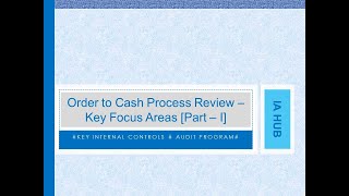 Risk Based Internal Audit of Order to Cash Process - Key Focus Areas Part I