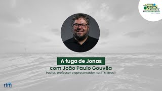 Nos Caminhos da Fé | O livro de Jonas: A fuga de Jonas