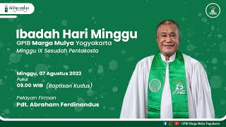 [LIVE 09:00] Ibadah Hari Minggu IX Sesudah Pentakosta | 07 Agustus 2022