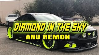 DJ DIAMOND IN THE SKY  X  ANU REMON MENGKANE