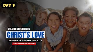 LIVE WORSHIP: SDA CHURCH LAISER HILL || CHILDREN'S CAMP MEETING MORNING SERVICE || 20/08/2024