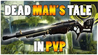 Dead Man's Tale in PVP is INSANE (New Exotic Scout Rifle) Destiny 2