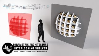 Parametric / Algorithmic Architecture -Shelves Interlocking intersection using Grasshopper for Rhino