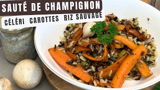 Recette sauté de légumes (Un régal végétarien de champignons, carottes, céleri et riz sauvage)