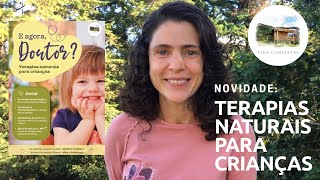 Terapias naturais para crianças - novidade!