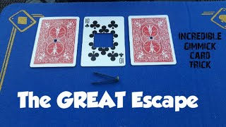 INCREDIBLE Gimmick card trick "The GREAT Escape"