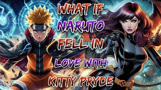 What If Naruto Fell in Love With Kitty Pryde?