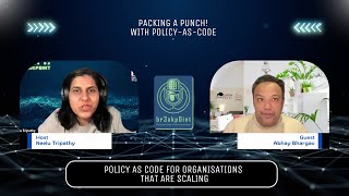 BP-Clips | Policy-as-Code for Scaling Organizations | Abhay Bhargav