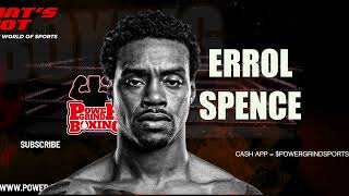 Errol Spence Faces A Tough Test  Against Sebastian Fundora REEL TALK