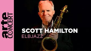 Scott Hamilton - Elbjazz Festival 2024 - ARTE Concert