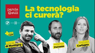 La tecnologia ci curerà?