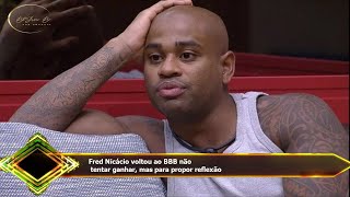 Fred Nicácio voltou ao BBB não  tentar ganhar, mas para propor reflexão