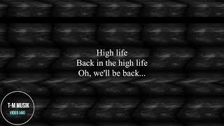 Steve Winwood - Back In The High Life Again (Lyrics) Retro [ 4K] | T-M Musik