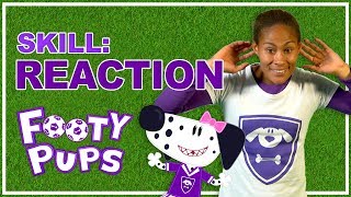 Footy Pups - SKILL: Reaction | Football for Kids