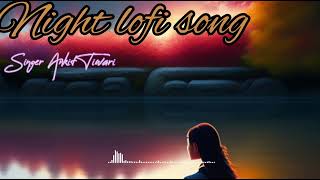 best lofi mind relax song #lofisong #trending #lofireverb #ankittiwarisongs