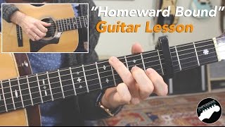 Simon and Garfunkel "Homeward Bound" - Complete Guitar Lesson