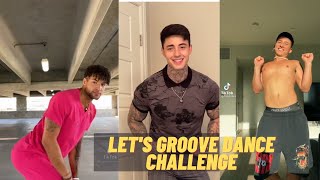 LET'S GROOVE DANCE CHALLENGE! (MEN VERSION) l TIKTOK TRENDING