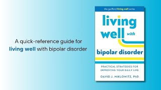 A Quick Reference Guide for Living Well With Bipolar Disorder