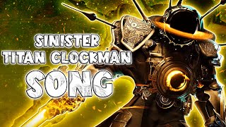 SINISTER TITAN CLOCKMAN SONG (Official Video)