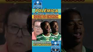 polêmica com a idade do endric do palmeiras