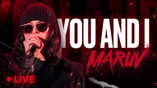 MARUV - You and I  (LIVE VIDEO)