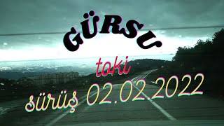 Toki Gürsu sürüş Vlog 02 02 2022