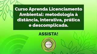 Aula 110 - Detalhes sobre o programa Aprenda Licenciamento Ambiental.