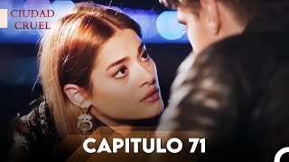 Ciudad Cruel Capítulo 71 | Doblado en Español