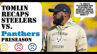 Tomlin Reactions to Steelers vs Panthers Preseason