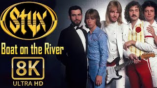 Styx  *  Boat On The River  *  Club 8K