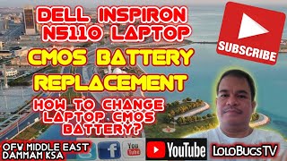 Dell Inspiron N5110 Cmos Battery Replacement | LoloBugs TV