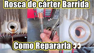 Como reparar una rosca de cárter ➡️para ti aficionado 👀