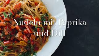 Nudeln mit Paprika und Dill