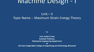 16 Unit II Theories of failure   maximum Strain energy Theory