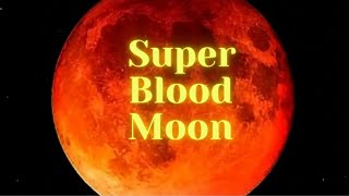 #superbloodmoon| When does super blood moon happens?