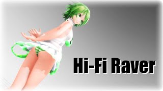 【MMD】Hi-Fi Raver【Tda GUMI×Miku】