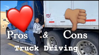 Pros & Cons to TRUCK DRIVING - PT. 1