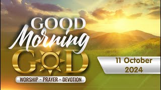 Good Morning, God - 11 October 2024