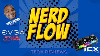 Nerdflow's EVGA Geforce RTX 3080 FTW3 Ultra Gaming Review